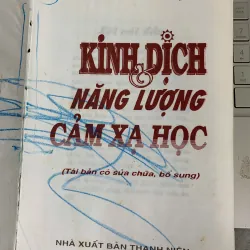 KINH DỊCH & NĂNG LƯỢNG CẢM XẠ HỌC - DƯ QUANG CHÂU, TRẦN VĂN BA, NGUYỄN VĂN LƯỢM 934319