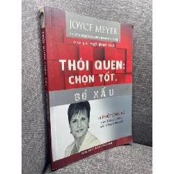 Thói quen chọn tốt bỏ xấu Joyce Meyer 2015 mới 80% ố cạnh nhẹ HPB1704