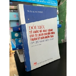 Đổi mới tổ chức và hoạt động của cơ quan chuyên môn thuộc uỷ ban nhân dân ở Việt Nam hiện nay - TS. Tạ Quang Ngọc 745091