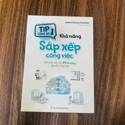 Tip Công Sở 1 – Khả Năng Sắp Xếp Công Việc - Instant Research Institute ( biên soạn)#HATRA