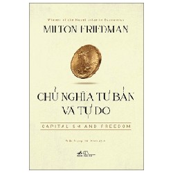 Chủ Nghĩa Tư Bản Và Tự Do - Milton Friedman 137136