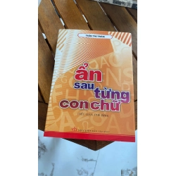 Ẩn sau từng con chữ - Trần Thị Trâm 530779