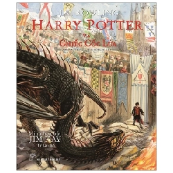 Harry Potter Và Chiếc Cốc Lửa - Bản Đặc Biệt Có Tranh Minh Họa Màu - J K Rowling (Mới 100%) Huyền bí, giả tưởng, kinh dị, NXB Trẻ - SÁCH ĐẠI HỌC