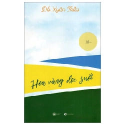 Hoa Vàng Dọc Suối (Tái Bản 2017) - Đỗ Xuân Thảo ASB.PO Oreka Blogmeo 230225