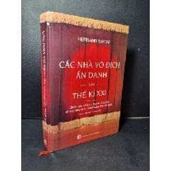 [Phiên Chợ Sách Cũ] Các nhà vô địch ẩn danh của thế kỉ XXI (bìa cứng) 2013 - Hermann Simon 0506