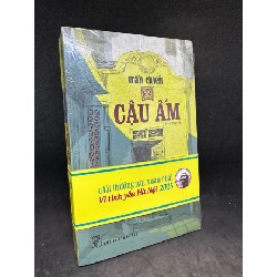 Cậu ấm, Trần chiến (giải thưởng Bùi Xuân Phái vì tình yêu Hà Nội 2015). Mới 90% SBM2807