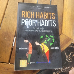 Rich habits poor harbits : sự khác biệt giữa người giàu và người nghèo-biết sớm-giàu sớm