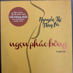 [TRUYỆN DÀI] Ngọn pháo bông - Nguyễn Thị Thuỵ Vũ