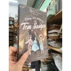 Những cuộc phiêu lưu của Tomxoyơ - Nguyễn Tuấn Quang dịch 127117