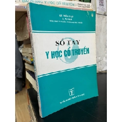 Sổ tay y học cổ truyền - GS. Trần Thuý 757989