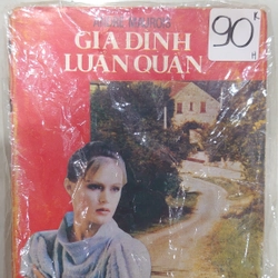 GIA ĐÌNH LUẨN QUẨN: tiểu thuyết.
Tác giả: André Maurois.
Dịch giả: Lê Vui 314982