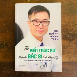 Từ kiến trúc sư thành bác sĩ tại Hoa Kỳ 