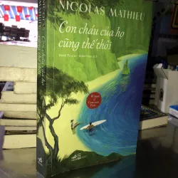 Con cháu của họ cũng thế thôi - Nicolas Mathieu