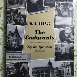 Ký ức lạc loài ( The Emigrants) - W.G.Sebald