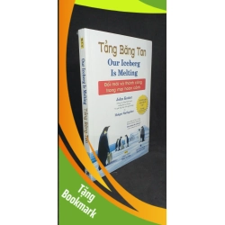 (TẶNG BOOKMARK) Tảng băng tan - John Kotter & Holger Rathgeber new 100% RBK.ASB1305