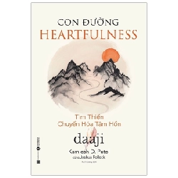 Con đường heartfulness - Tim thiền chuyển hóa tâm hồn - Daaji - Kamlesh D. Patel 2019 New 100% HCM.PO