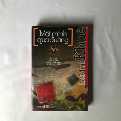 Một Mình Qua Đường - Lê Minh Khuê