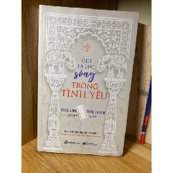 Giờ Là Lúc Sống Trong Tình Yêu - Tác giả Dr Barbara De Angelis