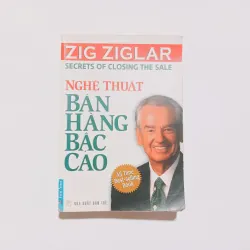 Nghệ Thuật Bán Hàng Bậc Cao - Zig Ziglar

