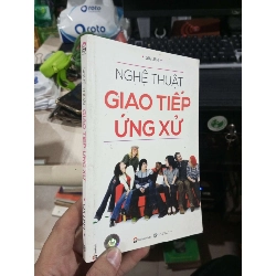 Nghệ Thuật Giao Tiếp Ứng Xử - Gia Linh 2015 mới 80% ố nhẹ Sách kỹ năng HCM1004