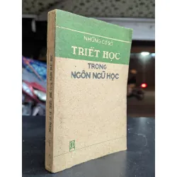 Những cơ sở triết học trong ngôn ngữ học - Người dịch Trúc Thanh 713744