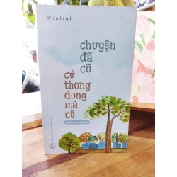 Cứ thong dong mà cũ - Winlinh 251370