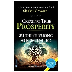 Tủ sách tâm linh thế kỷ - Sự thịnh vượng đích thực mới 100% HCM.PO Shakti Gawain Oreka-Blogmeo