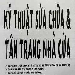 KỸ THUẬT SỮA CHỮA VÀ TÂN TRANG NHÀ CỬA 702204
