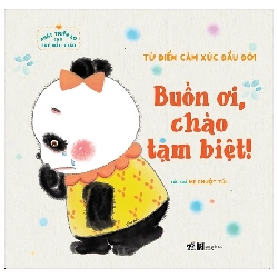 Phát Triển EQ Cho Trẻ Mẫu Giáo - Buồn Ơi Chào Tạm Biệt (2021) - Mẹ Chuột Túi