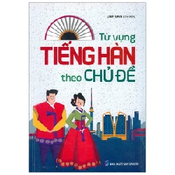 Từ Vựng Tiếng Hàn Theo Chủ Đề - Linh Đan