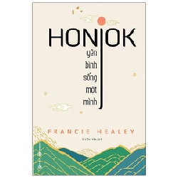 Honjok - Yên Bình Sống Một Mình - Francie Healey 281071