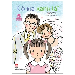 Truyện Hay Nhật Bản Cho Tuổi Tiểu Học - "Cô Ma Xanh Lá" - Mako Taruishi, Kazuko Asou