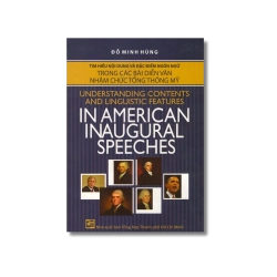Tìm hiểu nội dung và đặc điểm ngôn ngữ trong các bài diễn văn nhậm chức tổng thống mỹ - Đỗ Minh Hùng Vanvosach