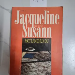 Một lần chưa đủ (tập 1) - Jacqueline Susann - Tiểu thuyết 795961