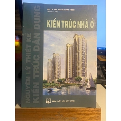[Phiên Chợ Sách Cũ] Kiến Trúc Nhà Ở 2012 - Gs Ts KTs Nguyễn Đức Thiềm- NXB Xây Dựng 0506