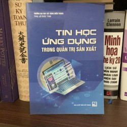 Tin Học Ứng Dựng trong quản trị sản xuất