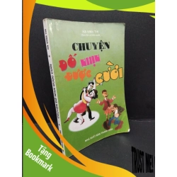 (TẶNG BOOKMARK) Chuyện đố nhịn được cười mới 70% ố gấp bìa 2007 RBK2809 Hạ Vinh Thi VĂN HỌC