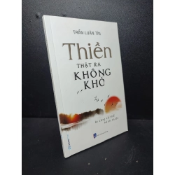 Thiền thật ra không khó Trần Luân Tín 2020 mới 95% HCM.ASB2512