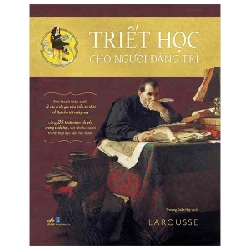 Triết Học Cho Người Đãng Trí - Larousse