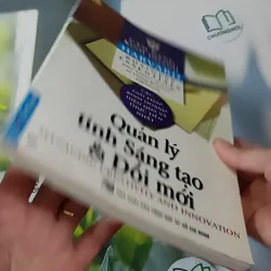 Quản Lý Tính Sáng Tạo Và Đổi Mới (Harvard Business Essentials) 1018884