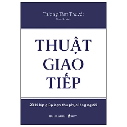 Thuật Giao Tiếp - Trương Tâm Thuyết