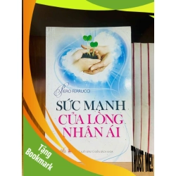 (TẶNG BOOKMARK) Sức mạnh của lòng nhân ái - Piero Ferrucci KỸ NĂNG RBK0810