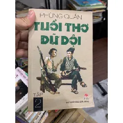 Tuổi thơ dữ dội tập 2- Phùng Quán