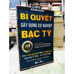 Bí quyết gây dựng cơ nghiệp bạc tỷ - Adam Khoo