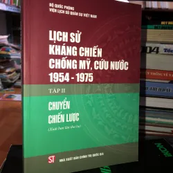 Lịch sử kháng chiến chống Mỹ, cứu nước 1954-1975 tập ll Chuyển chiến lược 
