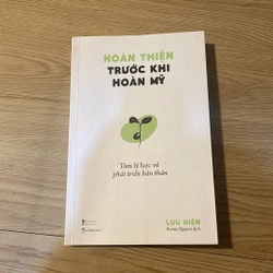 Hoàn thiện trước khi hoàn mỹ - Lưu Hiên
