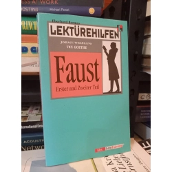Faust: Erster und Zweiter Teil - Johann Wolfgang von Goethe