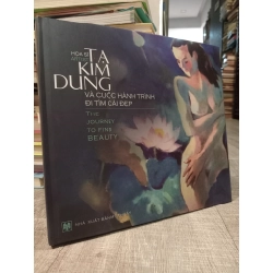 Họa sĩ Tạ Kim Dung và cuộc hành trình đi tìm cái đẹp