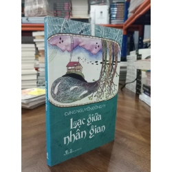 Lạc Giữa Nhân Gian - Đặng Nguyễn Đông Vy 130138