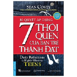 Bí Quyết Áp Dụng 7 Thói Quen Của Bạn Trẻ Thành Đạt (Khổ Nhỏ) 2020 - Sean Covey New 100% HCM.PO